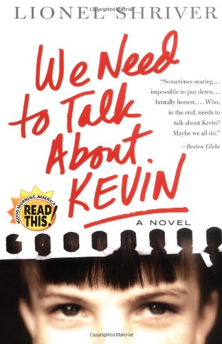 Beispielbild fr We Need to Talk About Kevin: A Novel zum Verkauf von HPB-Red