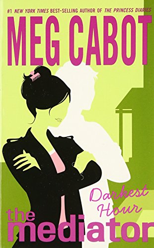 Darkest Hour (The Mediator #4) (9780060725143) by Cabot, Meg