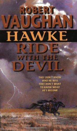 Beispielbild fr Hawke: Ride with the Devil zum Verkauf von Better World Books