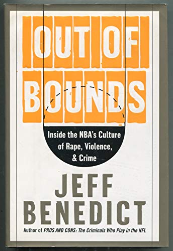 Beispielbild fr Out of Bounds : Inside the NBA's Culture of Rape, Violence, and Crime zum Verkauf von Better World Books