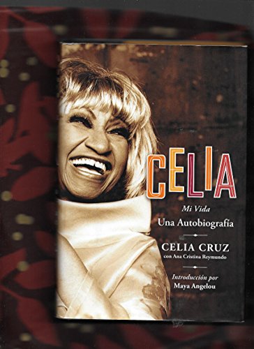 Celia SPA: Mi Vida (9780060726065) by Cruz, Celia; Reymundo, Ana Cristina