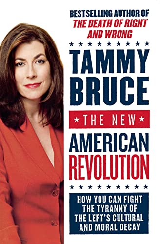 9780060726218: The New American Revolution: How You Can Fight the Tyranny of the Left's Cultural and Moral Decay