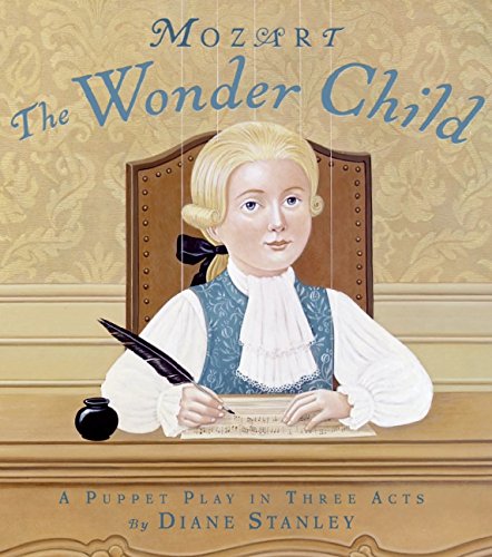 9780060726744: Mozart: the Wonder Child: A Puppet Play in Three Acts