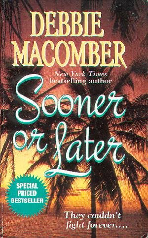 9780060727338: Sooner or Later [Mass Market Paperback] by Debbie Macomber