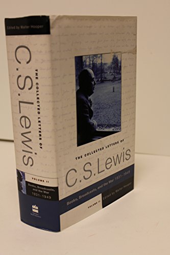 The Collected Letters of C.S., Books, Broadcasts, and the War, 1931-1949 - Volume 11