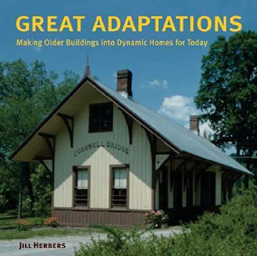 Stock image for GREAT ADAPTATIONS: NEW RESIDENTIAL USES FOR OLD BUILDINGS (2nd Edition) for sale by Wickham Books South