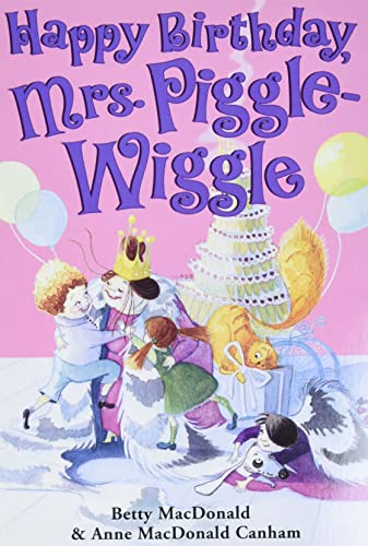9780060728144: Happy Birthday, Mrs. Piggle-Wiggle (Mrs. Piggle-Wiggle (HarperCollins))