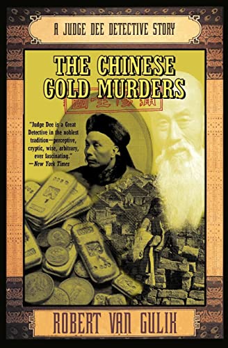 Beispielbild fr The Chinese Gold Murders: A Judge Dee Detective Story (Judge Dee Mysteries) zum Verkauf von Books From California