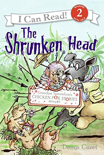 9780060730154: The Shrunken Head: Grandpa Spanielson's Chicken Pox Stories (I Can Read: Level 2)