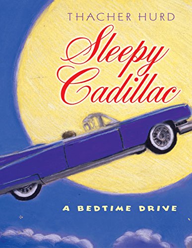 Beispielbild fr Sleepy Cadillac : A Bedtime Drive zum Verkauf von Better World Books