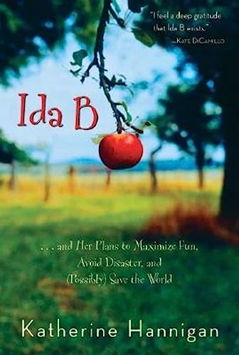 9780060730246: Ida B: . . . and Her Plans to Maximize Fun, Avoid Disaster, and (Possibly) Save the World