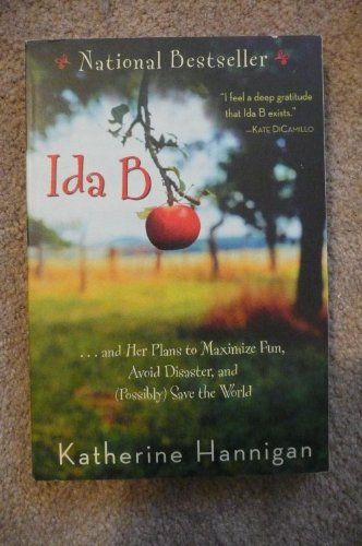 9780060730260: Ida B: . . . and Her Plans to Maximize Fun, Avoid Disaster, and (Possibly) Save the World