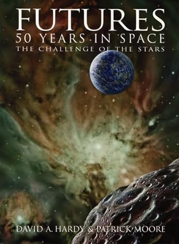 Stock image for Futures: 50 Years in Space : The Challenge of the Stars for sale by Better World Books