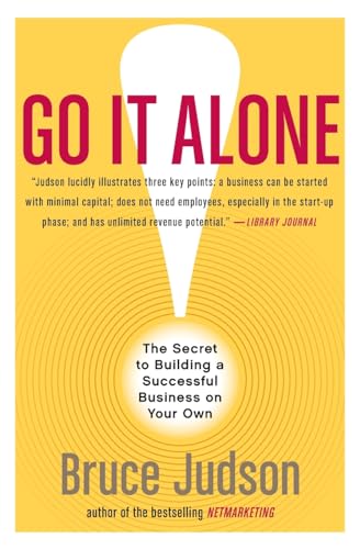 9780060731144: Go It Alone!: The Secret to Building a Successful Business on Your Own