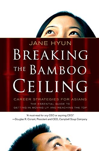 Stock image for Breaking the Bamboo Ceiling: Career Strategies for Asians for sale by ZBK Books