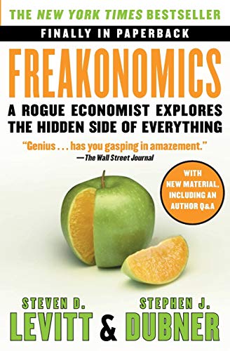 9780060731335: Freakonomics: A Rogue Economist Explores the Hidden Side of Everything