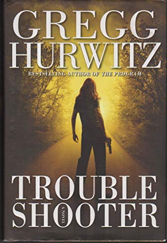 Troubleshooter: A Novel (9780060731410) by Hurwitz, Gregg