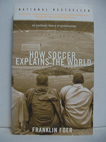 Imagen de archivo de How Soccer Explains the World a la venta por SecondSale