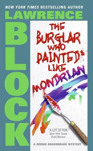 9780060731434: The Burglar Who Painted Like Mondrian (Bernie Rhodenbarr)