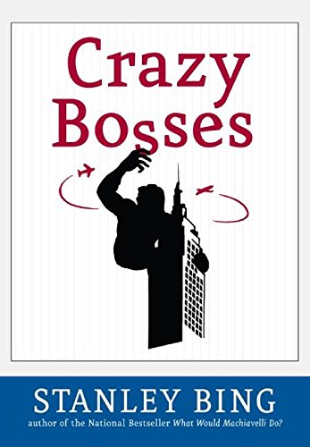 Beispielbild fr Crazy Bosses: Fully Revised and Updated zum Verkauf von Gulf Coast Books