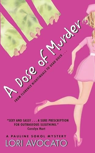 A Dose of Murder (Pauline Sokol Mysteries) (9780060731656) by Avocato, Lori
