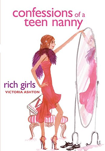 Imagen de archivo de Confessions of a Teen Nanny #2: Rich Girls a la venta por Better World Books: West