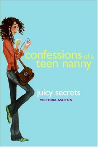 Beispielbild fr Confessions of a Teen Nanny #3: Juicy Secrets zum Verkauf von GF Books, Inc.