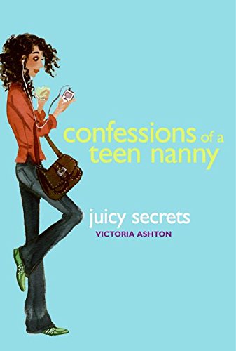 Stock image for Confessions of a Teen Nanny #3: Juicy Secrets for sale by Red's Corner LLC