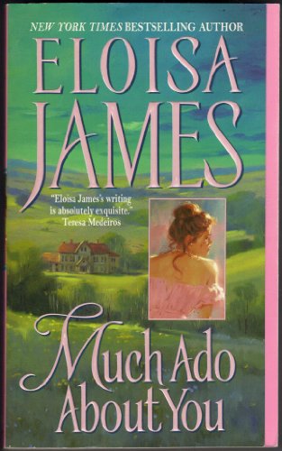 Much Ado About You (Essex Sisters, book 1) (9780060732066) by James, Eloisa