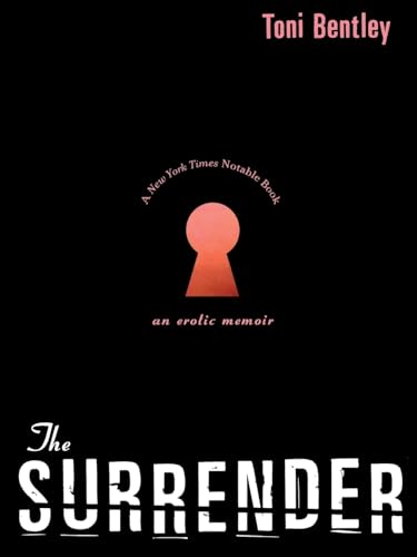 9780060732479: The Surrender: An Erotic Memoir