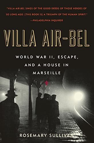 9780060732516: Villa Air-Bel: World War II, Escape, and a House in Marseille