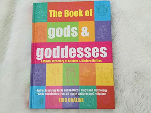9780060732561: The Book of Gods & Goddesses: A Visual Directory of Ancient and Modern Deities