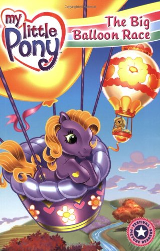 Beispielbild fr My Little Pony : The Big Balloon Race zum Verkauf von Better World Books