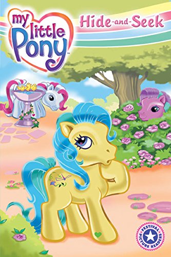 9780060732707: My Little Pony: Hide-and-seek (Festival Picture Readers)