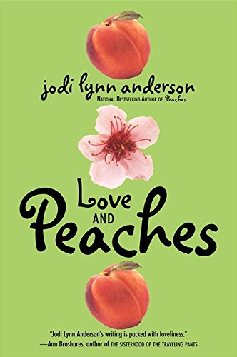 Beispielbild fr Love and Peaches zum Verkauf von Wonder Book