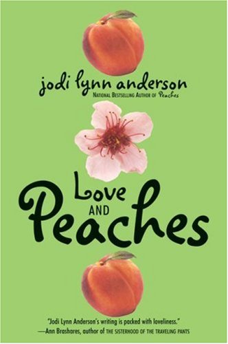 Beispielbild fr Love and Peaches zum Verkauf von Better World Books