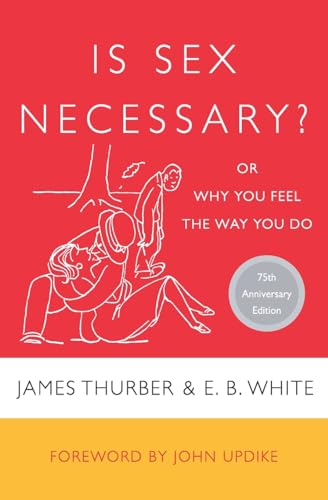 Imagen de archivo de Is Sex Necessary?: Or Why You Feel the Way You Do a la venta por Ergodebooks