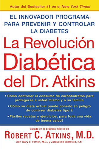 Beispielbild fr La Revolucion Diabetica Del Dr. Atkins : El Innovador Programa para Prevenir y Controlar la Diabetes zum Verkauf von Better World Books