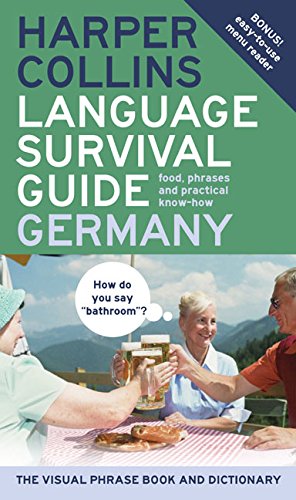 Beispielbild fr HarperCollins Language Survival Guide: Germany: The Visual Phrase Book and Dictionary (HarperCollins Language Survival Guides) zum Verkauf von Wonder Book