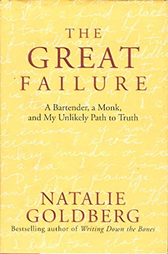 9780060733995: The Great Failure: A Bartender, A Monk, and My Unlikely Path to Truth