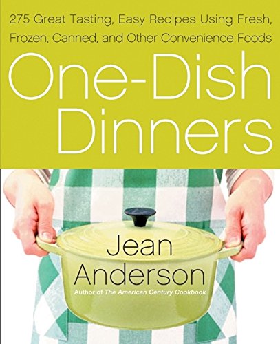9780060734213: One-Dish Dinners: 275 Great-Tasting, Easy Recipes Using Fresh, Frozen, Canned, and Other Convenience Foods