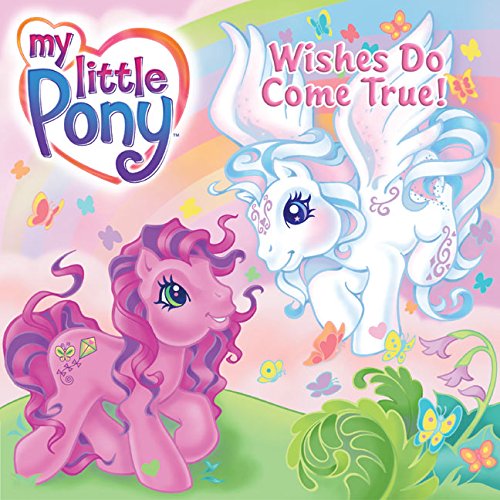 9780060734268: My Little Pony: Wishes Do Come True!