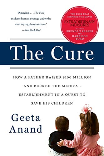 9780060734404: Cure, The: How a Father Raised $100 Million-and Bucked the Medical Establishment-in a Quest to Save His Children