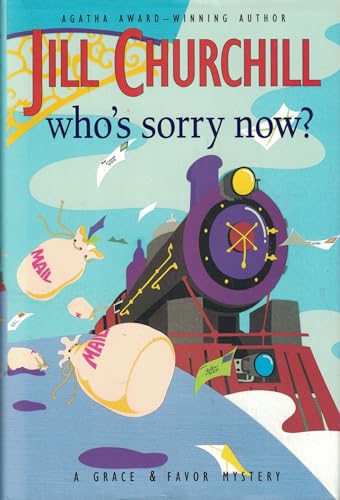Stock image for Who's Sorry Now? (Grace & Favor Mysteries, No. 6) for sale by SecondSale