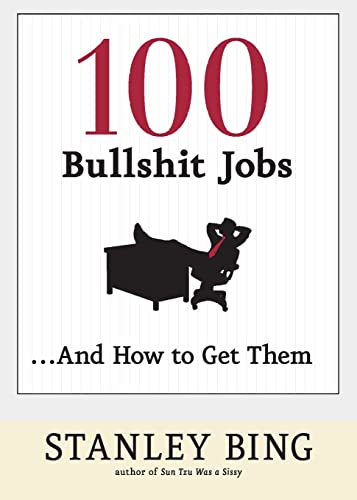 9780060734800: 100 Bullshit Jobs... and How to Get Them