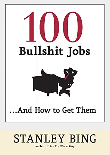 Imagen de archivo de 100 Bullshit Jobs.And How to Get Them a la venta por Open Books