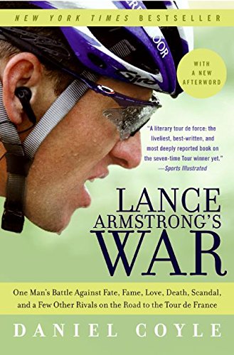 9780060734985: Lance Armstrong's War: One Man's Battle Against Fate, Fame, Love, Death, Scandal, and a Few Other Rivals on the Road to the Tour de France