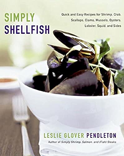 9780060735005: Simply Shellfish: Quick and Easy Recipes for Shrimp, Crab,