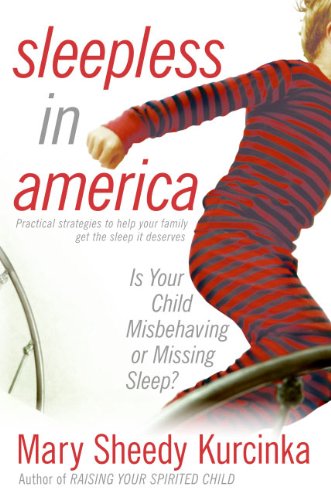 Beispielbild fr Sleepless in America : Is Your Child Misbehaving or Missing Sleep? zum Verkauf von Better World Books