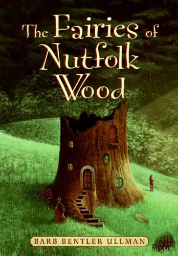 Imagen de archivo de The Fairies of Nutfolk Wood a la venta por Better World Books